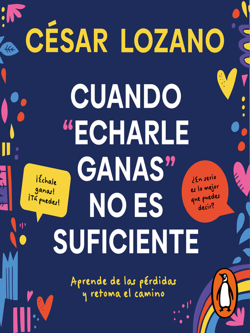 Title details for Cuando "echarle ganas" no es suficiente by César Lozano - Wait list